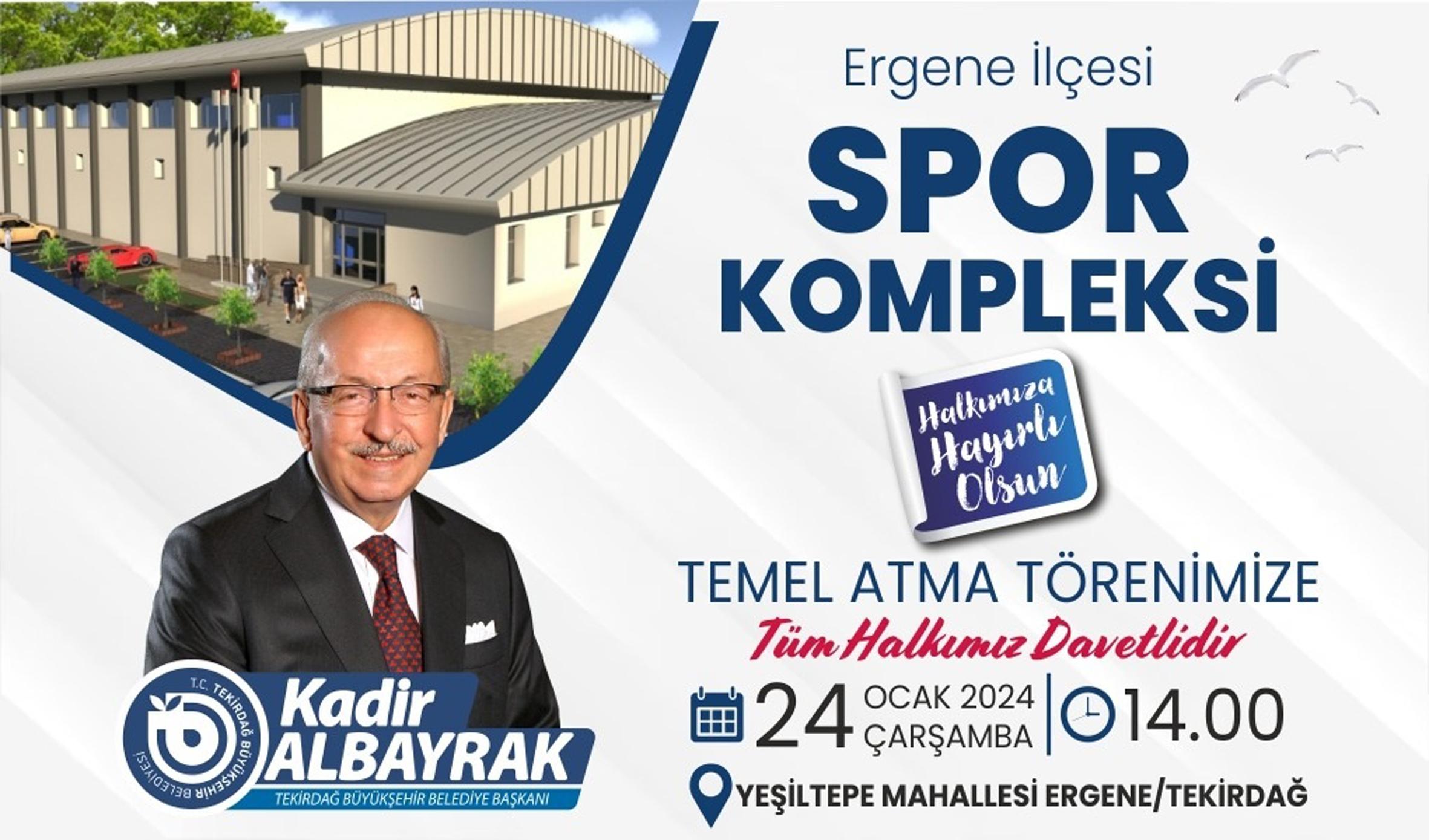 ERGENE SPOR KOMPLEKSİ’NİN TEMELİ ATILIYOR