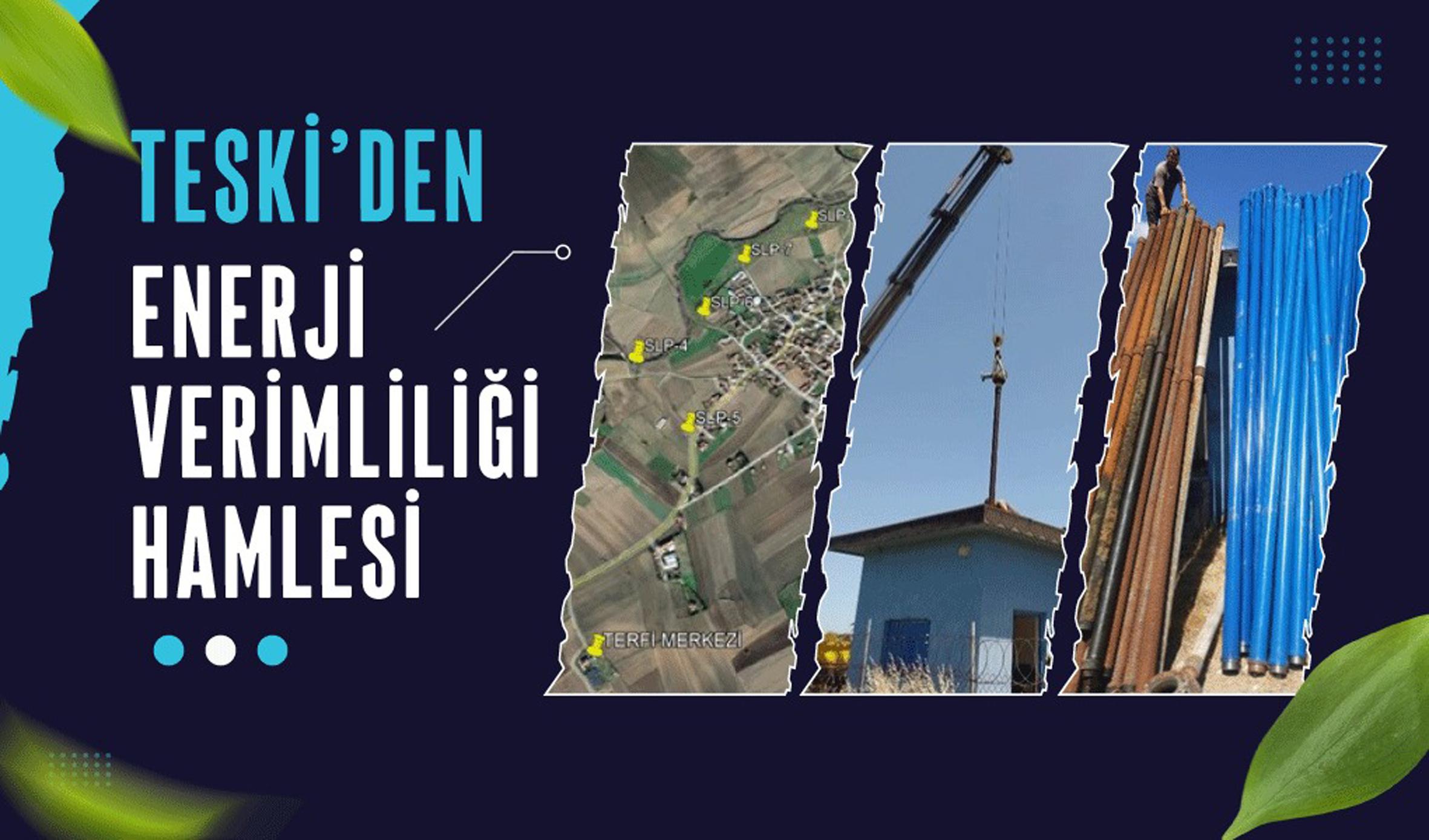 TESKİ’DEN ENERJİ VERİMLİLİĞİ HAMLESİ