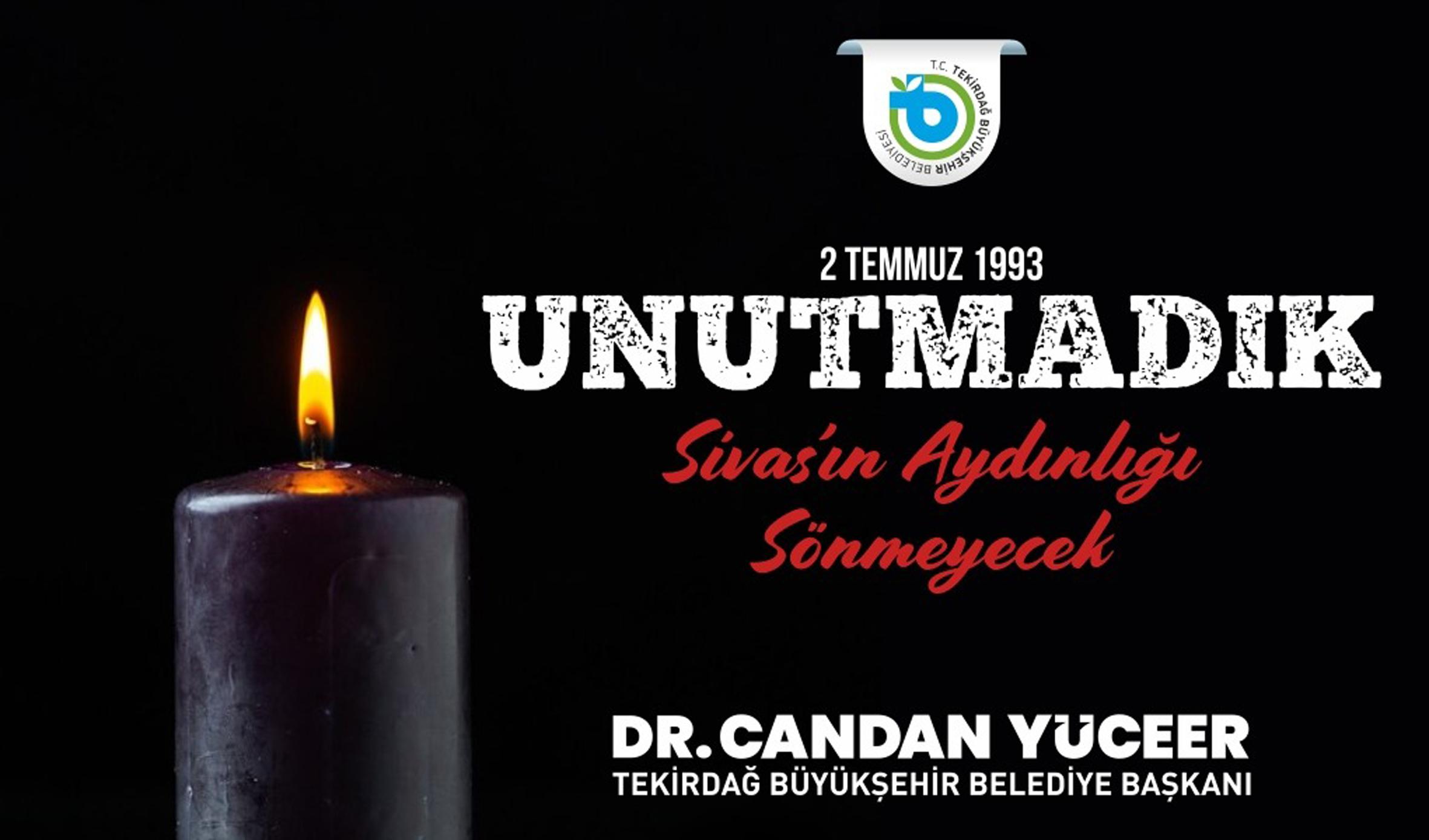 BAŞKAN DR. YÜCEER: “SİVAS’IN AYDINLIĞI SÖNMEYECEK”